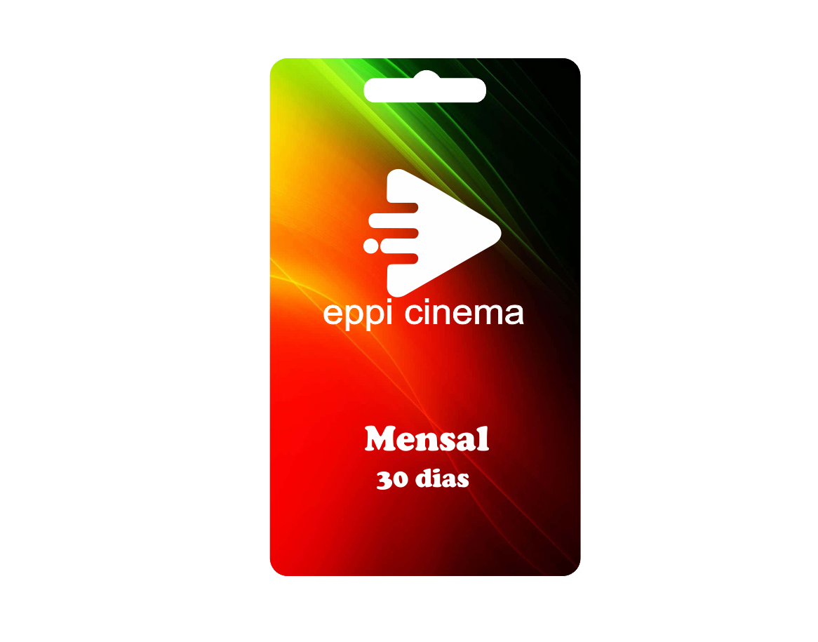 EPPI Cinema Mensal = 30 Dias